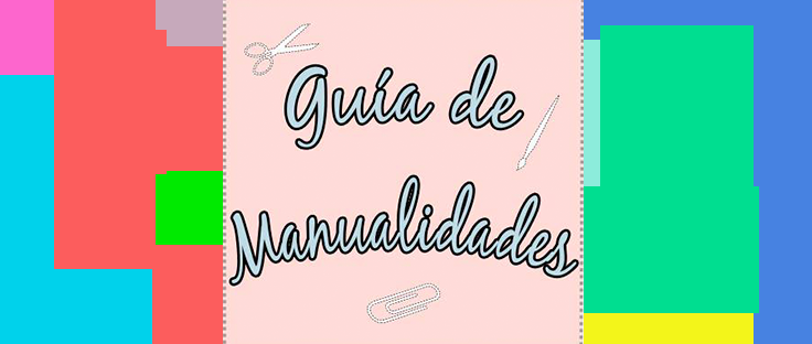 Conocéis la web Guía de Manualidades?